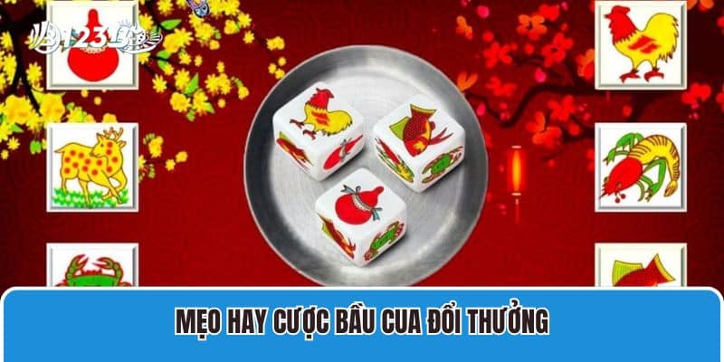 Chia Sẻ Cách Chơi Bầu Cua Đổi Thưởng Để Bạn Luôn Thắng 4 Mẹo hay cược bầu cua đổi thưởng