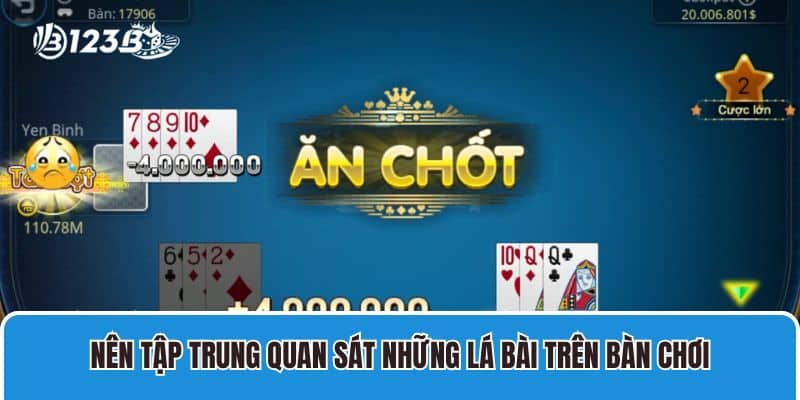 Phỏm Tá Lả Online – Cách Chơi Đơn Giản Anh Em Nên Biết 3 Nên tập trung quan sát những lá bài trên bàn chơi