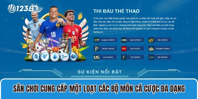 Nhà cái 123B | Link vào 123 B | 123B đăng nhập nhận ngay 99K 32 Sân chơi cung cấp một loạt các bộ môn cá cược đa dạng