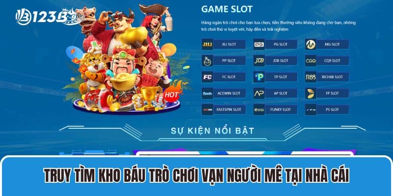Nhà cái 123B | Link vào 123 B | 123B đăng nhập nhận ngay 99K 31 Truy tìm kho báu trò chơi vạn người mê tại nhà cái